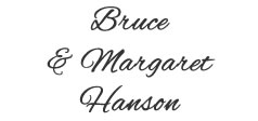 Bruce and Margaret Hanson